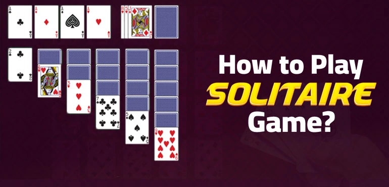 How to Play Solitaire Game?